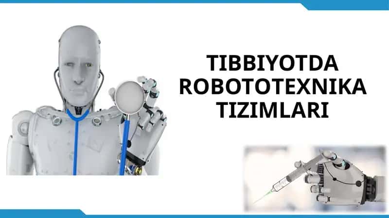 Tibbiyotda Robototexnikatizimlari