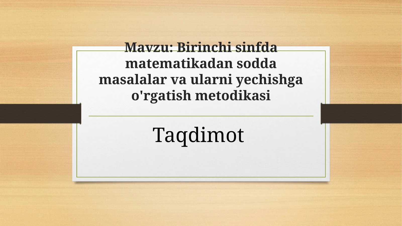 Birinchi sinfda matematikadan sodda masalalar va ularni yechishga o'rgatish