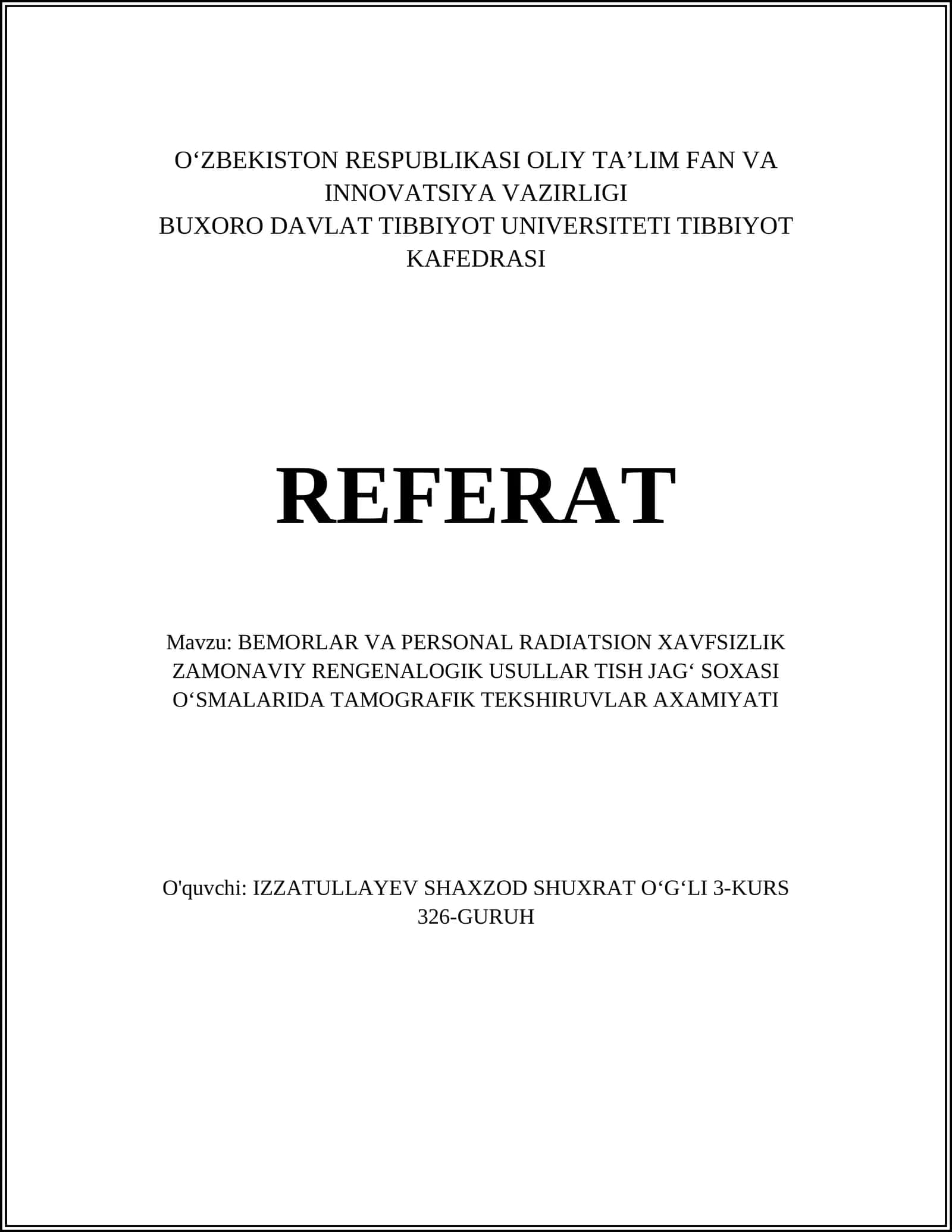 BEMORLAR VA PERSONAL RADIATSION XAVFSIZLIK ZAMONAVIY RENGENALOGIK USULLAR TISH JAG' SOXASI O'SMALARIDA TAMOGRAFIK TEKSHIRUVLAR AXAMIYATI