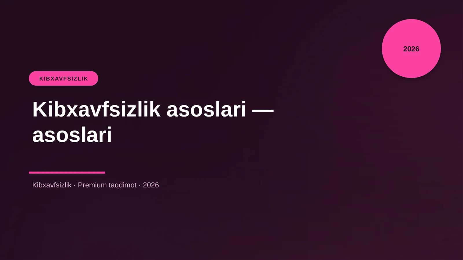 Kibxavfsizlik asoslari — asoslari