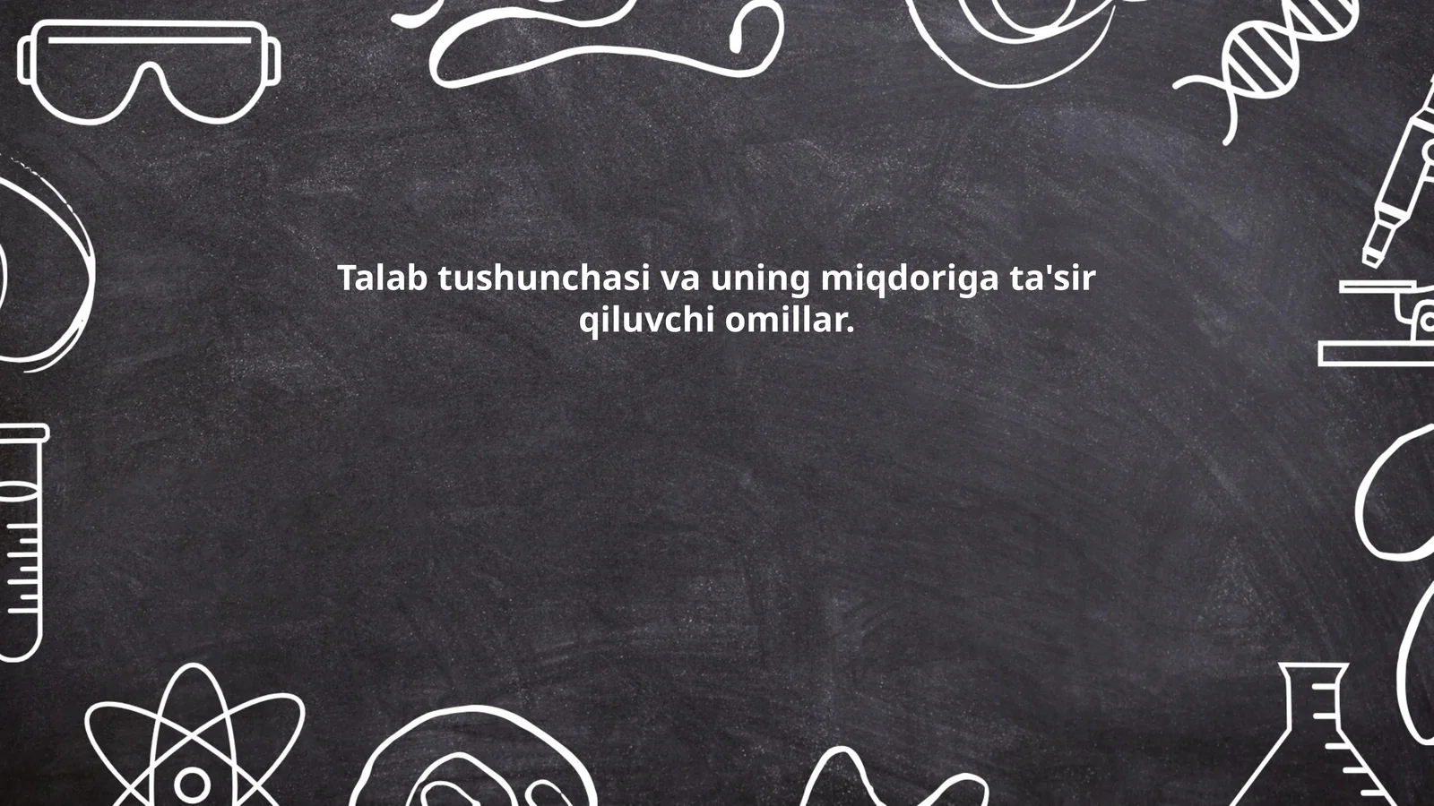 Talab tushunchasi va uning miqdoriga ta'sir qiluvchi omillar