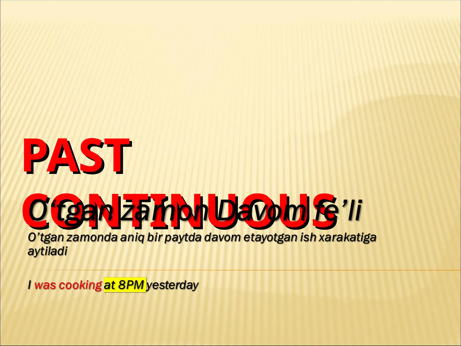 PAST CONTINUOUS