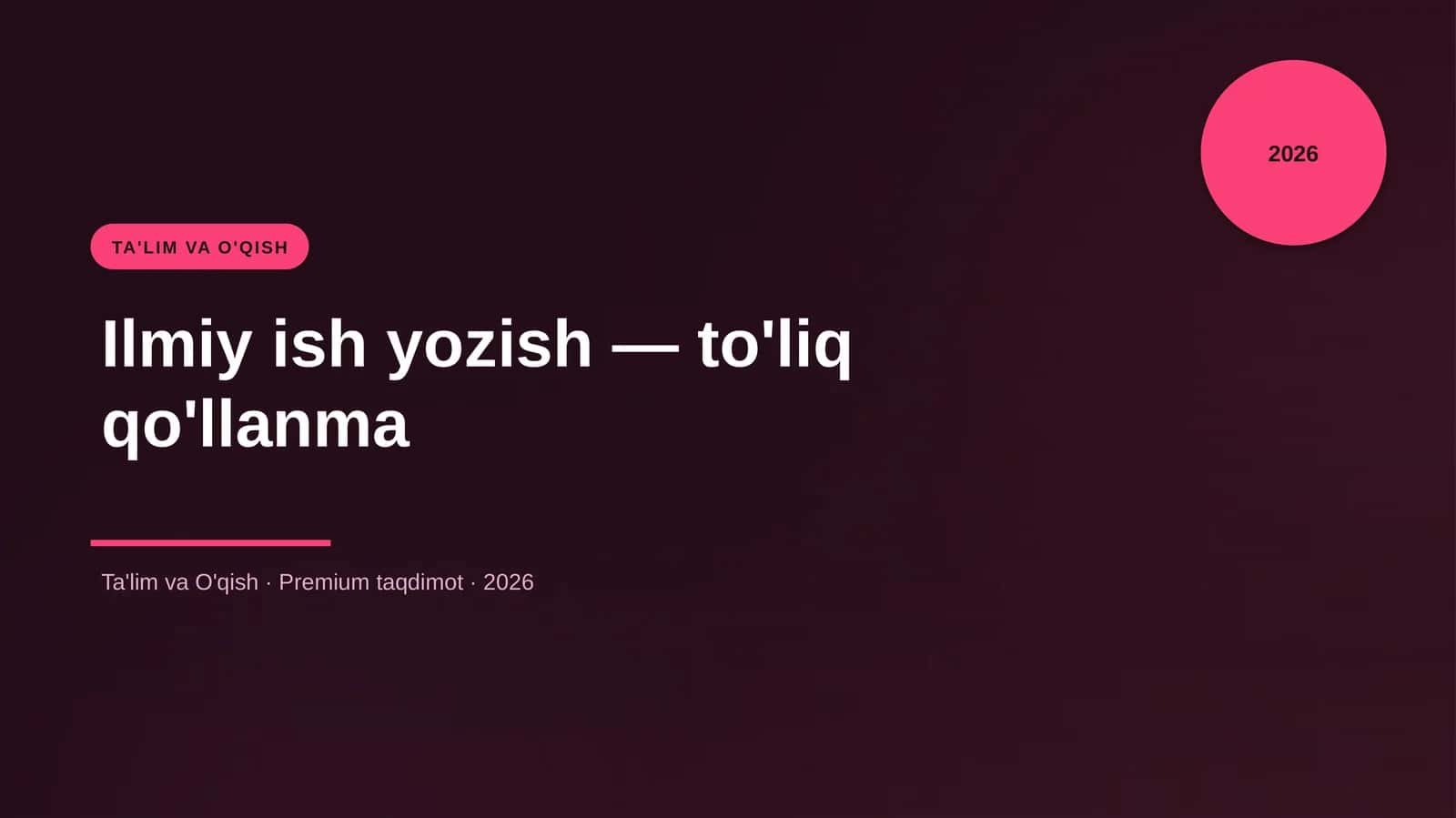 Ilmiy ish yozish — to'liq qo'llanma