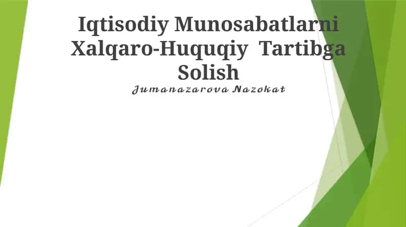 Iqtisodiy Munosabatlarni Xalqaro-Huquqiy Tartibga Solish