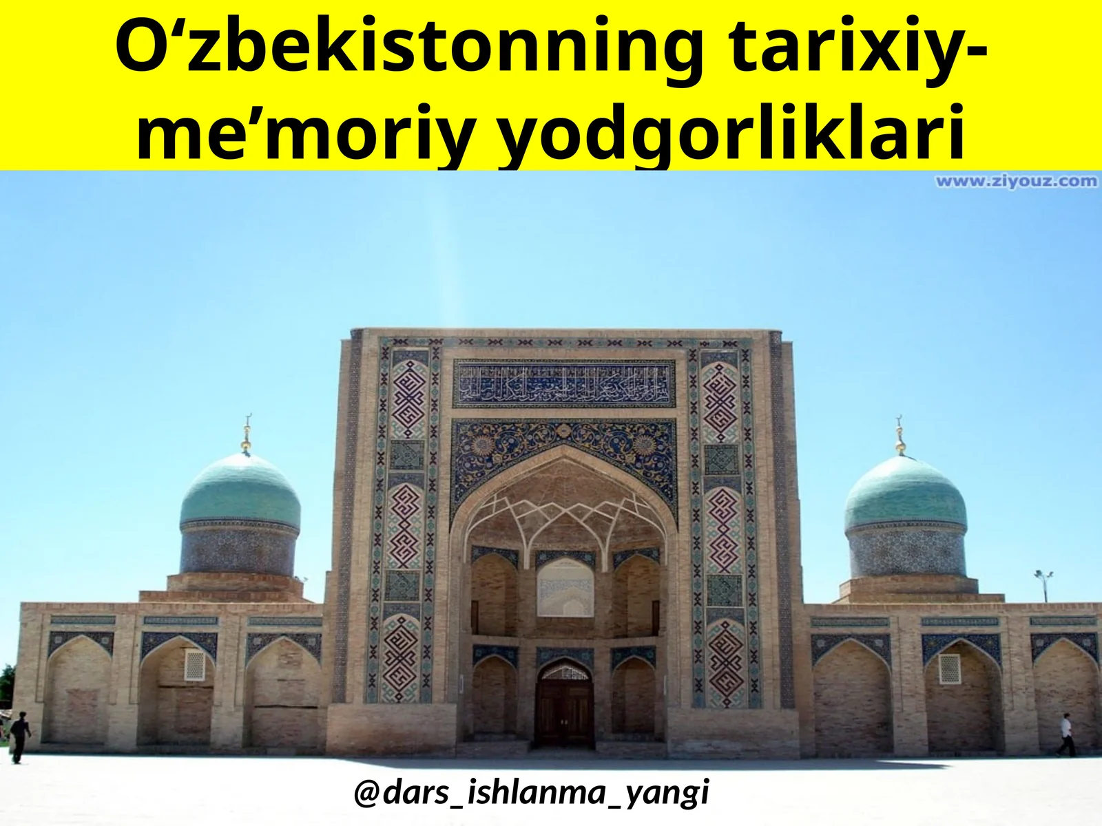 O‘zbekistonning tarixiy-me’moriyyod gorliklari