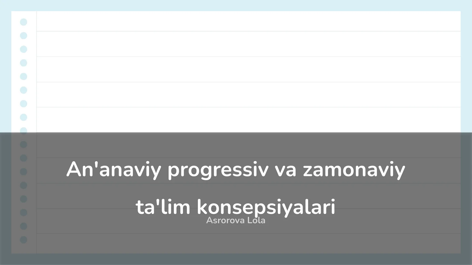 An'anaviy progressiv va zamonaviy ta'lim konsepsiyalari