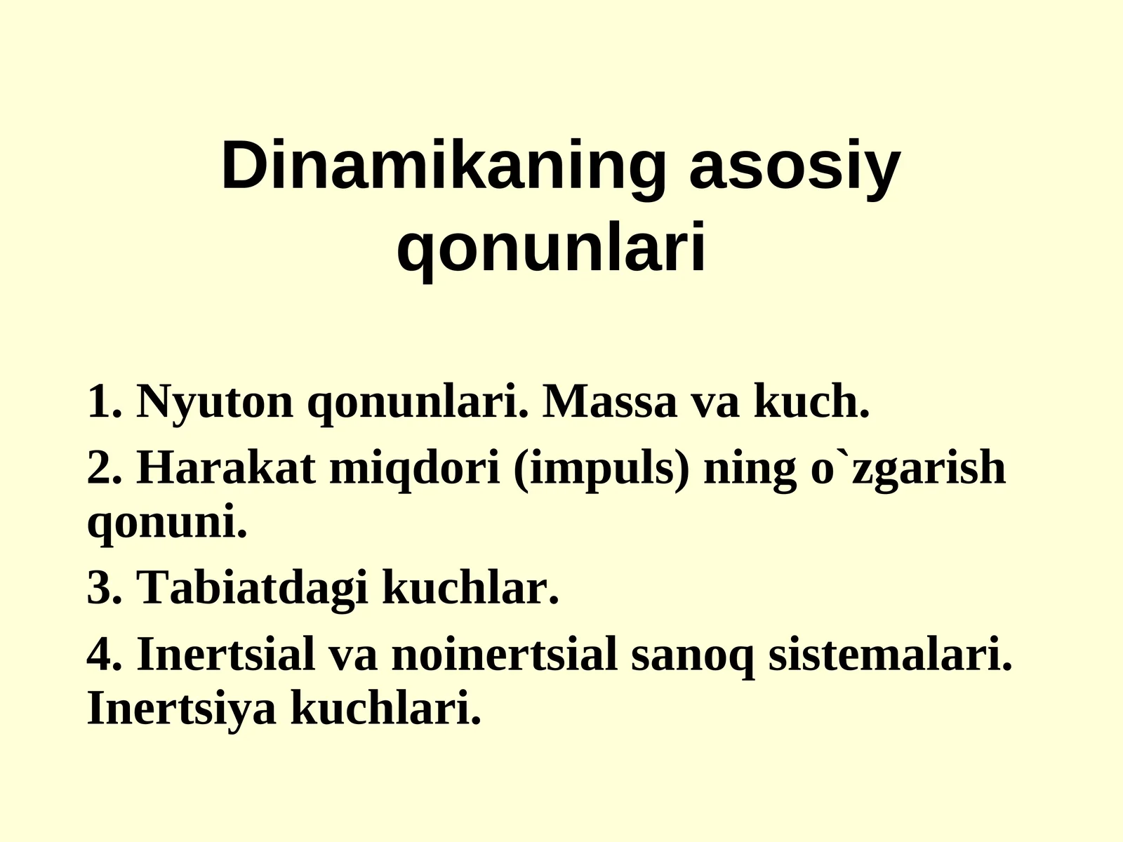 Dinamikaning asоsiy qоnunlari