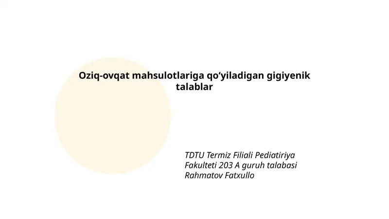 Oziq-ovqat mahsulotlariga qo‘yiladigan gigiyenik talablar