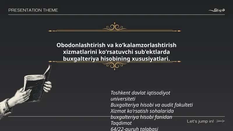 Obodonlashtirish va koʻkalamzorlashtirish xizmatlarini koʻrsatuvchi sub'ektlarda buxgalteriya hisobining xususiyatlari