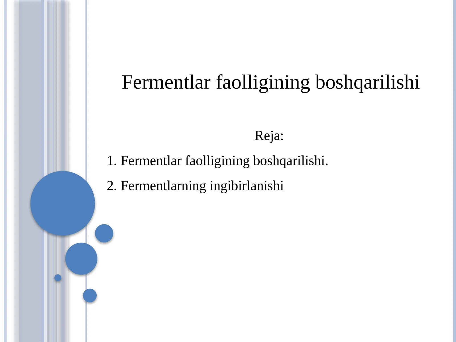 Fermentlar faolligining boshqarilishi
