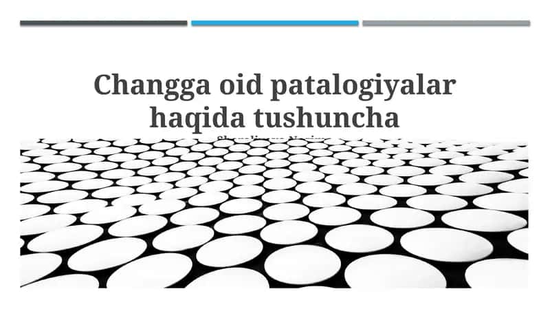 Changga oid patalogiyalar haqida tushuncha