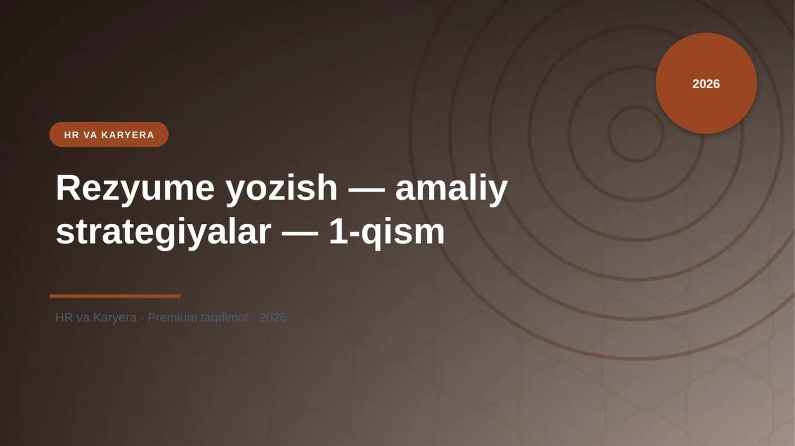 Rezyume yozish — amaliy strategiyalar — 1-qism