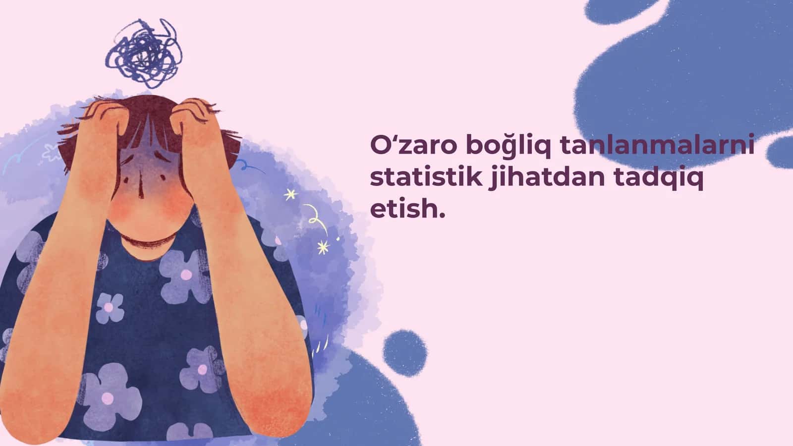 Oʻzaro bog`liq tanlanmalarni statistik jihatdan tadqiq etish