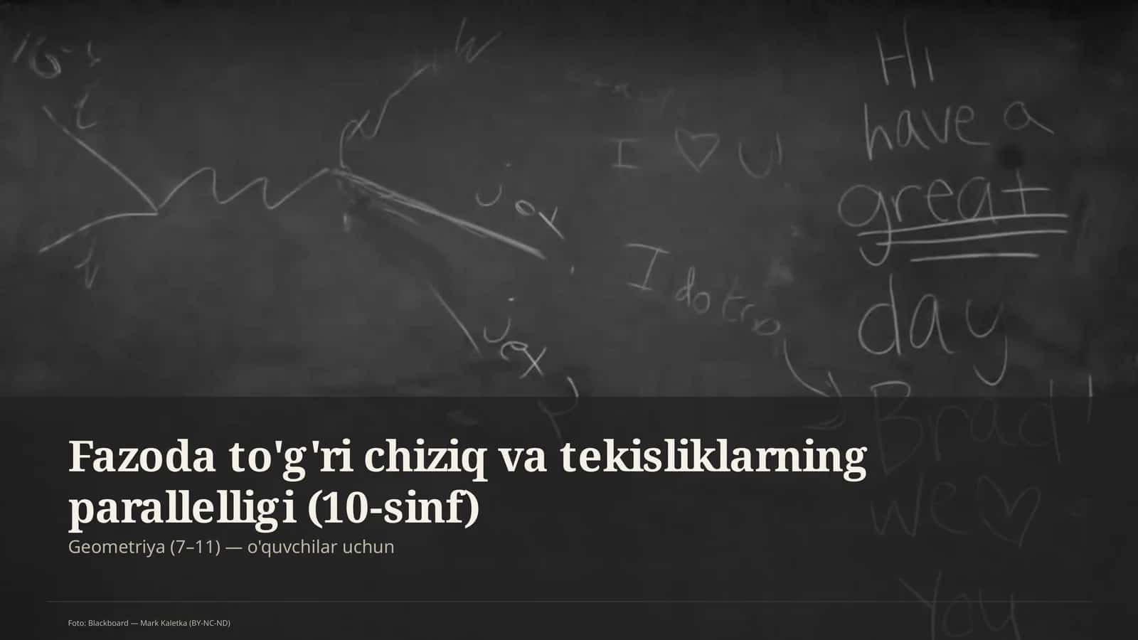 Fazoda to'g'ri chiziq va tekisliklarning parallelligi (10-sinf)