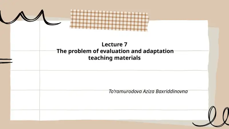 "Lecture 7: The problem of evaluation and adaptation teaching materials"
