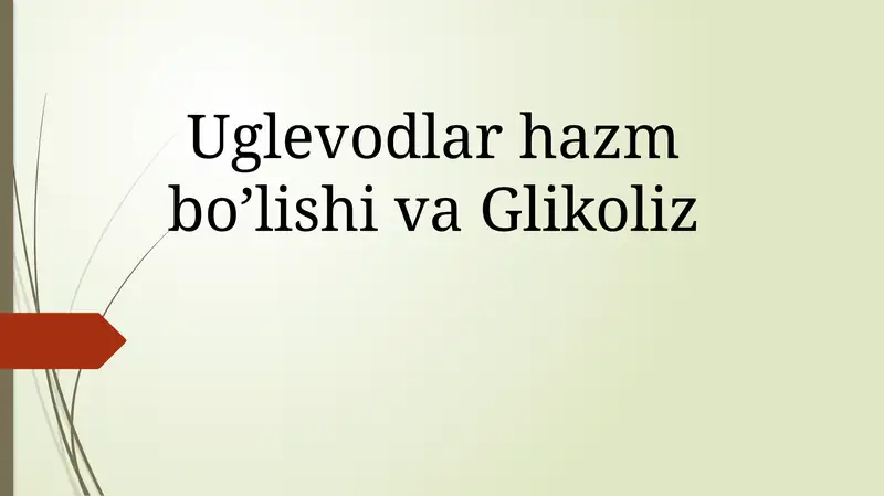 Uglevodlar hazm bo’lishi va Glikoliz