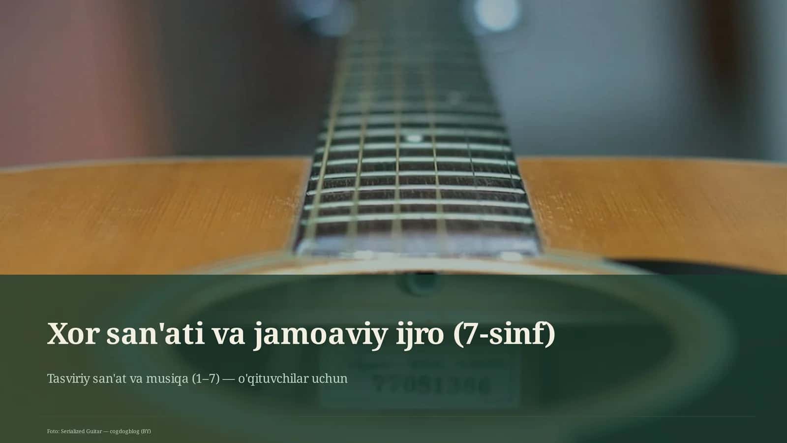 Xor san'ati va jamoaviy ijro (7-sinf)