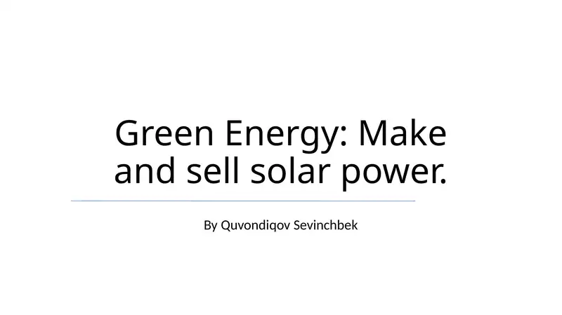 Green Energy: Make and sell solar power