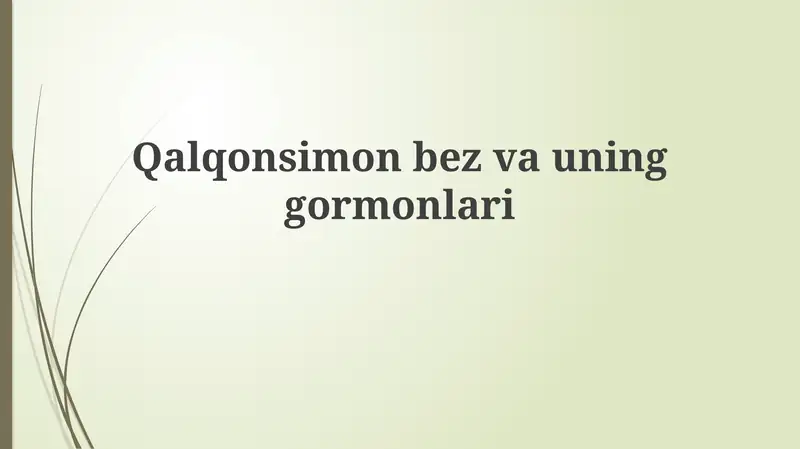 Qalqonsimon bez va uning gormonlari