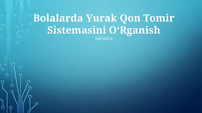 Bolalarda Yurak Qon Tomir Sistemasini OʻRganish