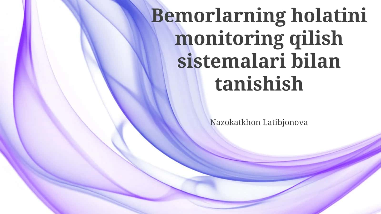 Bemorlarning holatini monitoring qilish sistemalari bilan tanishish