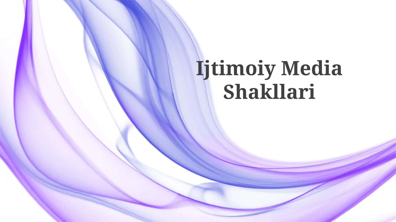 Ijtimoiy MediaShakllari