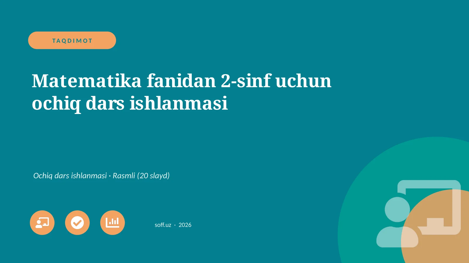 Matematika fanidan 2-sinf uchun ochiq dars ishlanmasi