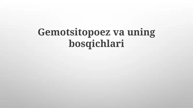 Gemotsitopoez va uning bosqichlari