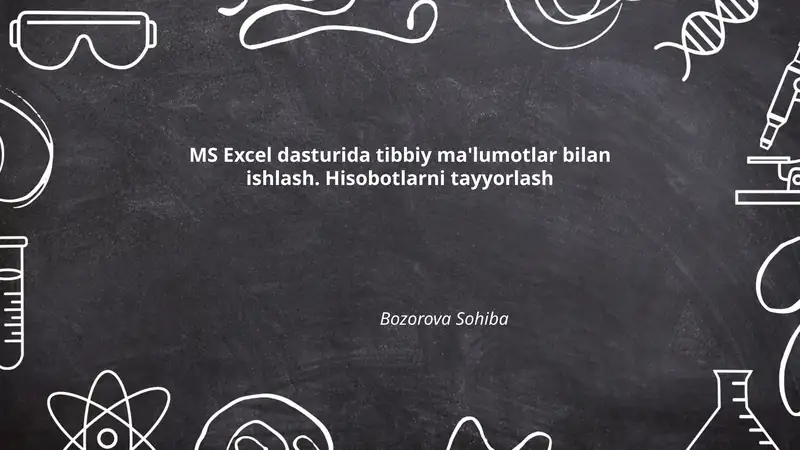 MS Excel dasturida tibbiy ma'lumotlar bilan ishlash
