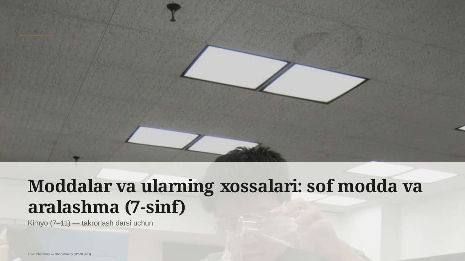 Moddalar va ularning xossalari: sof modda va aralashma (7-sinf)