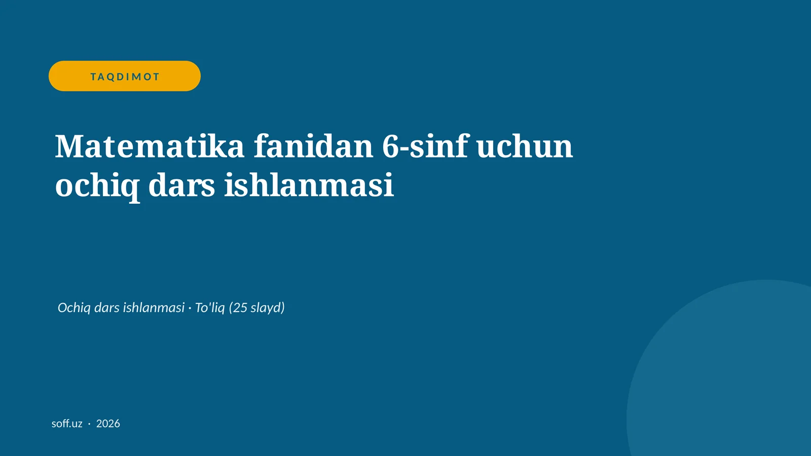 Matematika fanidan 6-sinf uchun ochiq dars ishlanmasi