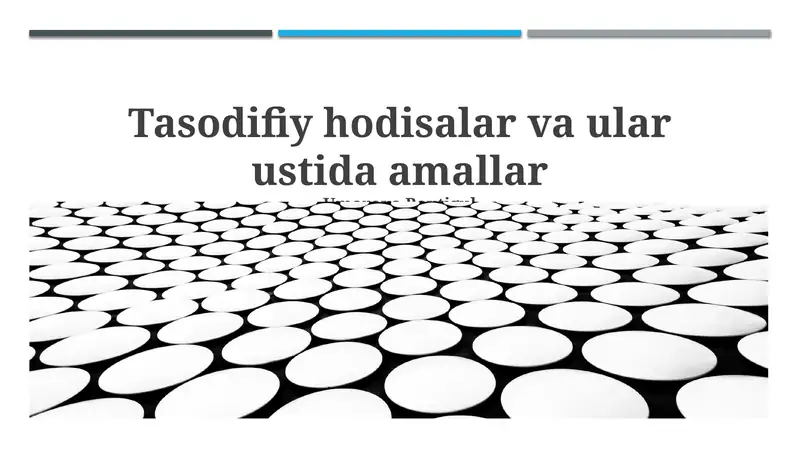 Tasodifiy hodisalar va ular ustida amallar