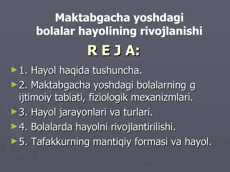 Maktabgacha yoshdagi bolalar hayolining rivojlanishi