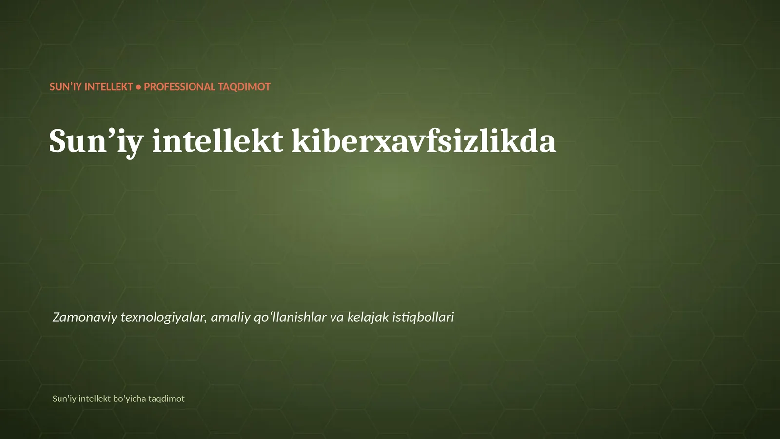 SUNʼIY INTELLEKT • PROFESSIONAL TAQDIMOT