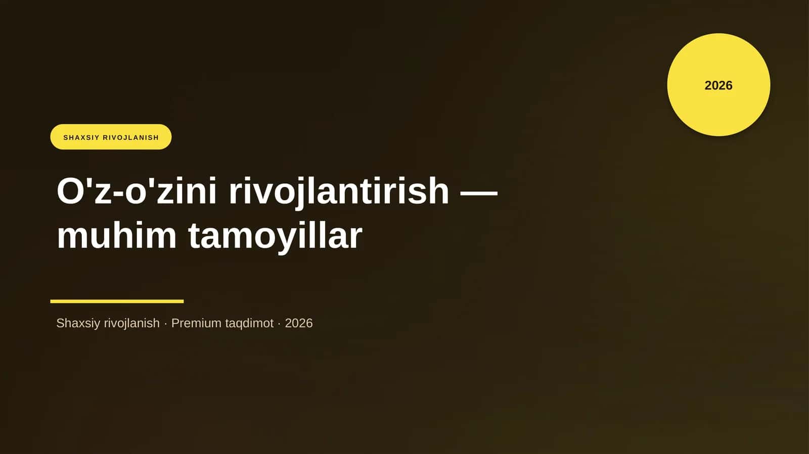 O'z-o'zini rivojlantirish — muhim tamoyillar