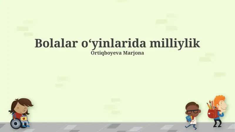Bolalar oʻyinlarida milliylik