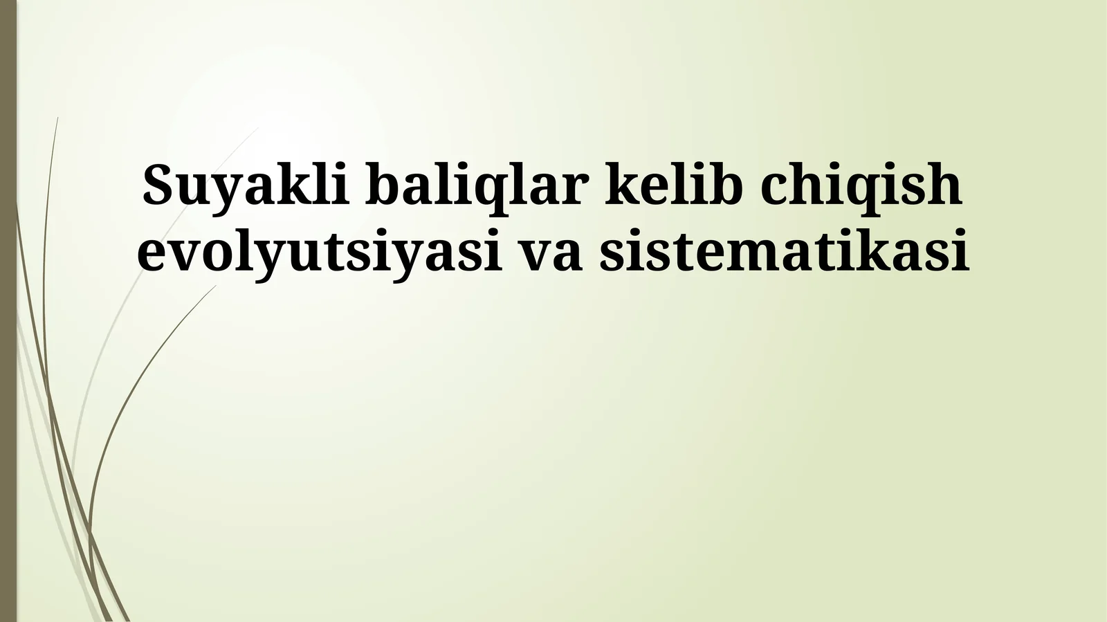 Suyakli baliqlar kelib chiqish evolyutsiyasi va sistematikasi
