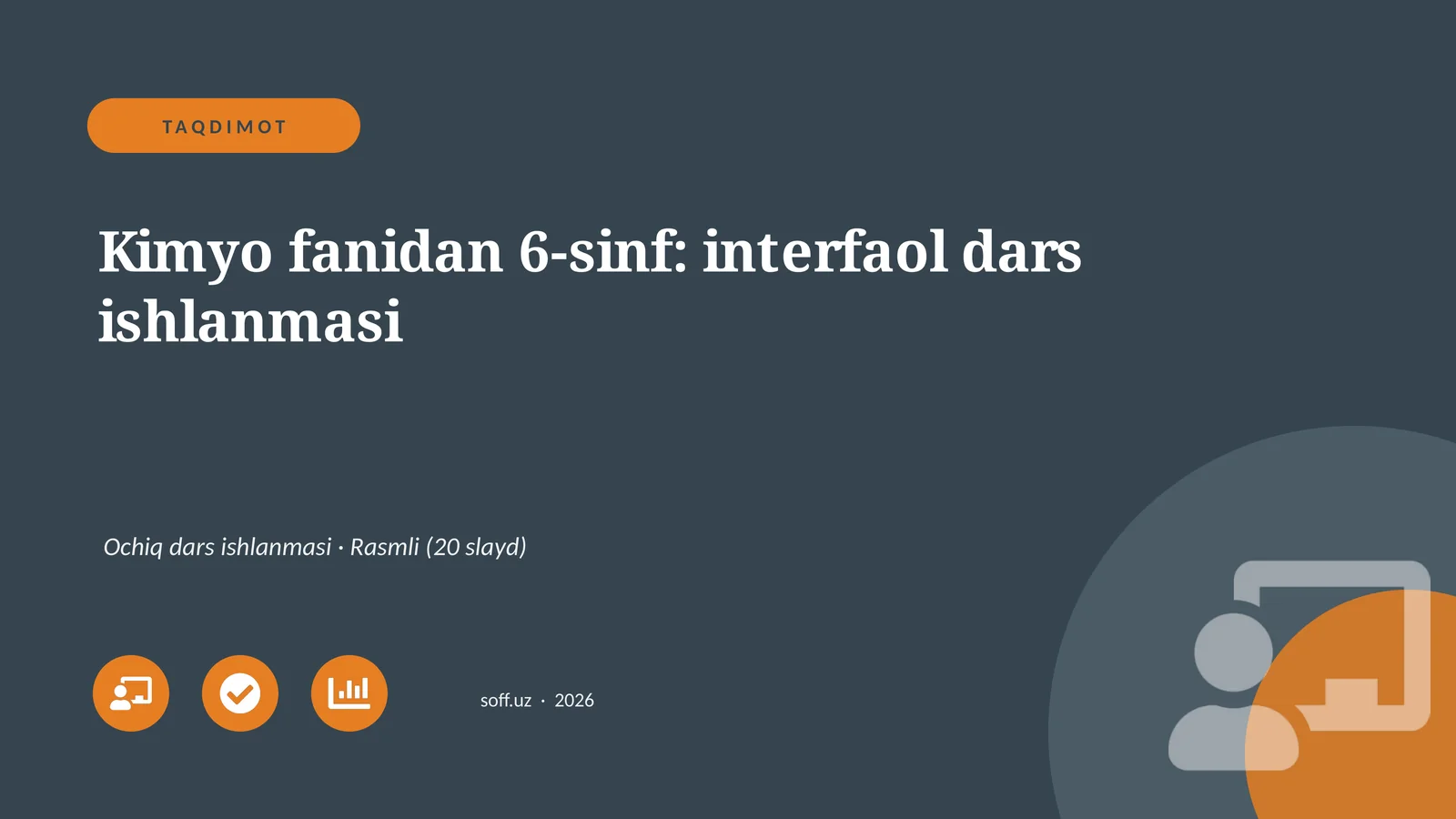 Kimyo fanidan 6-sinf: interfaol dars ishlanmasi