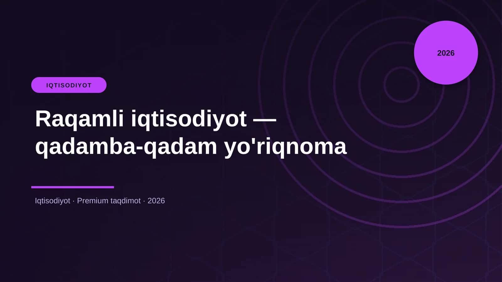 Raqamli iqtisodiyot — qadamba-qadam yo'riqnoma