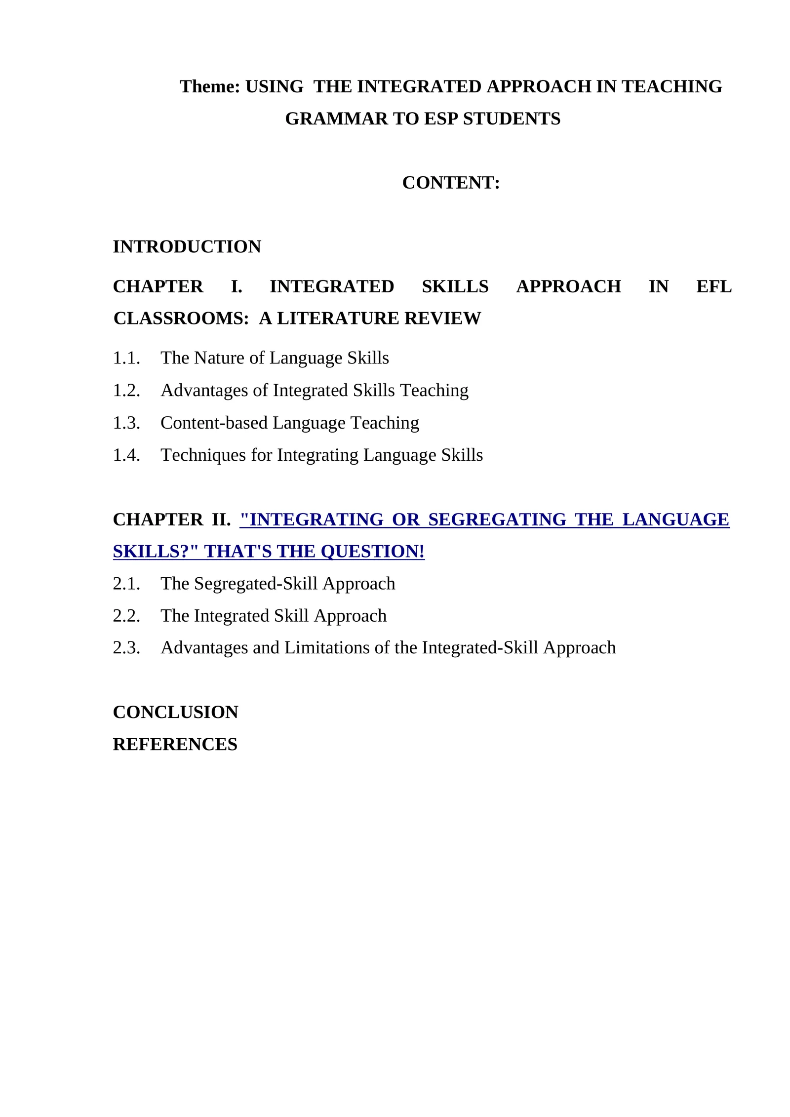 INTEGRATING OR SEGREGATING THE LANGUAGE SKILLS? THAT'S THE QUESTION!