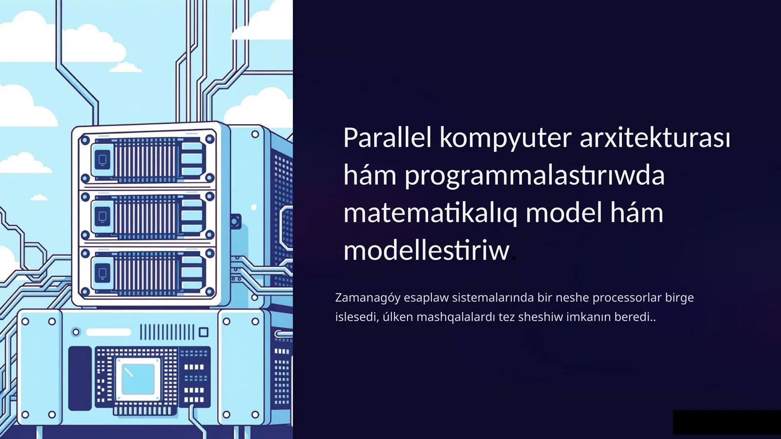 Parallel kompyuter arxitekturası hám programmalastırıwda matematikalıq model hám modellestiriw.