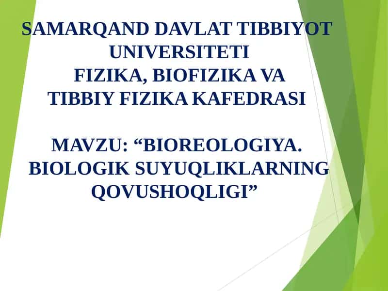 BIOREOLOGIYA.BIOLOGIK SUYUQLIKLARNING QOVUSHOQLIGI