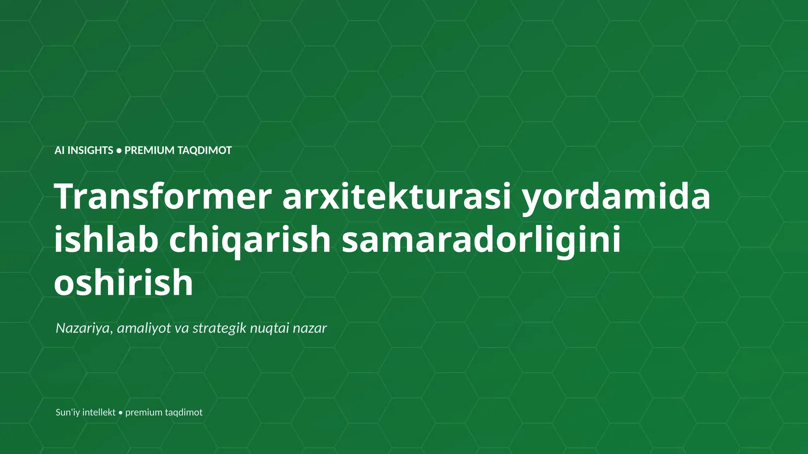 AI INSIGHTS • PREMIUM TAQDIMOT