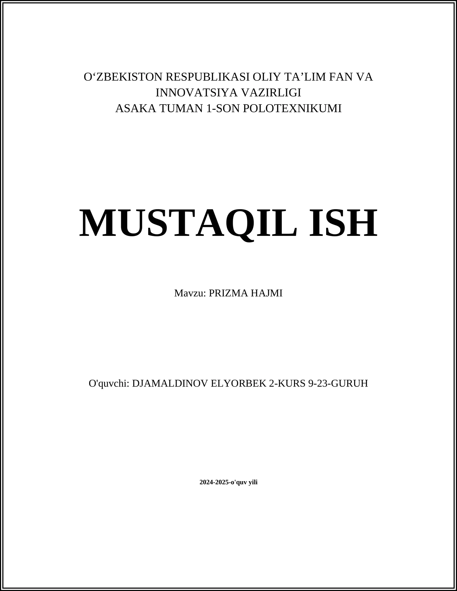 MUSTAQIL ISH Mavzu: PRIZMA HAJMI