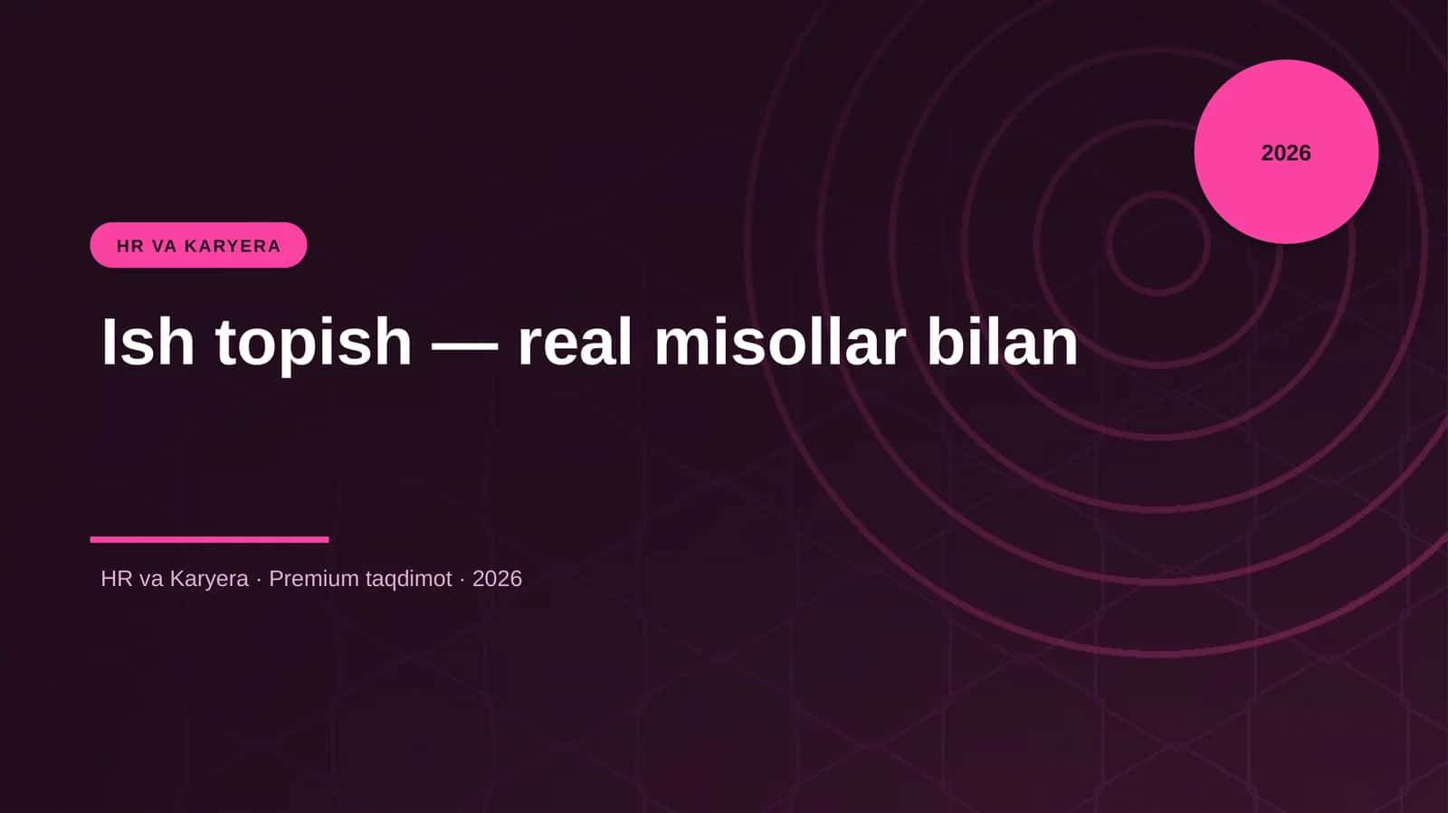 Ish topish - real misollar bilan