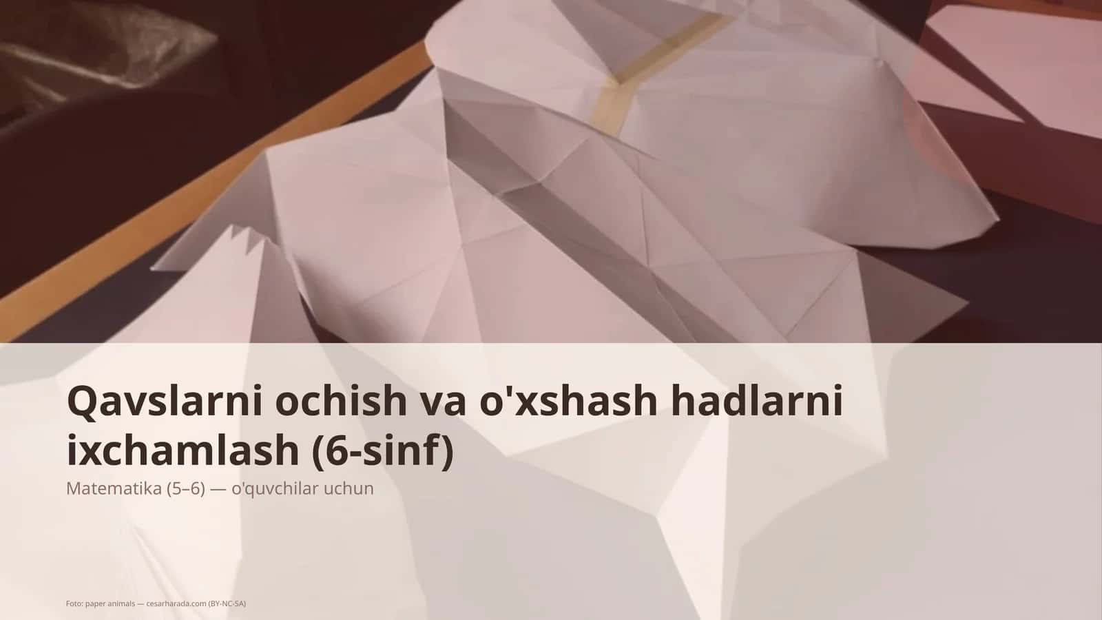 Qavslarni ochish va o'xshash hadlarni ixchamlash (6-sinf)