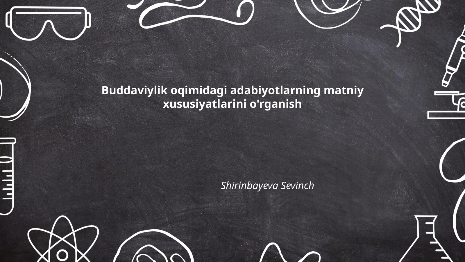 Buddaviylik oqimidagi adabiyotlarning matniy xususiyatlarini o'rganish