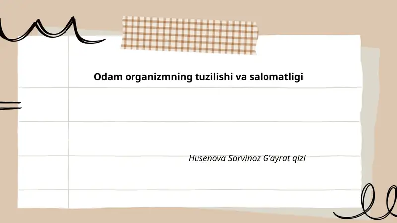 Odamlar organizmning tuzilishi va salomatligi