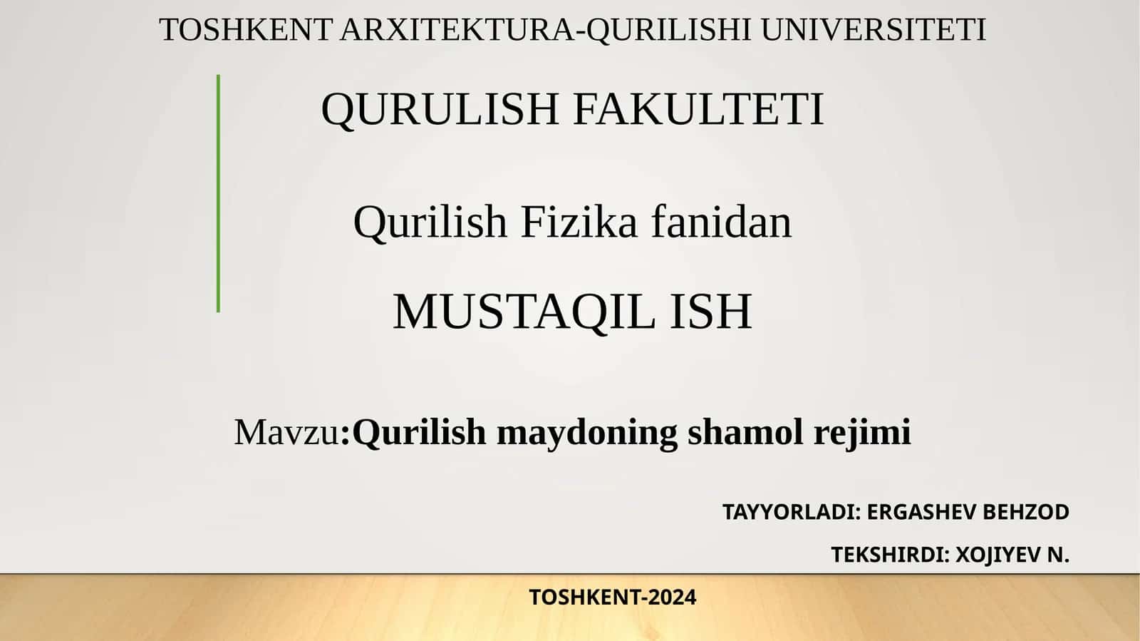 QURILISHMAYDONING SHAMOL REJIMI