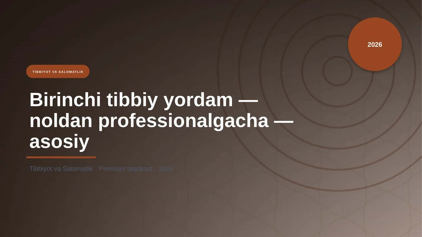 Birinchi tibbiy yordam — noldan professionalgacha — asosiy